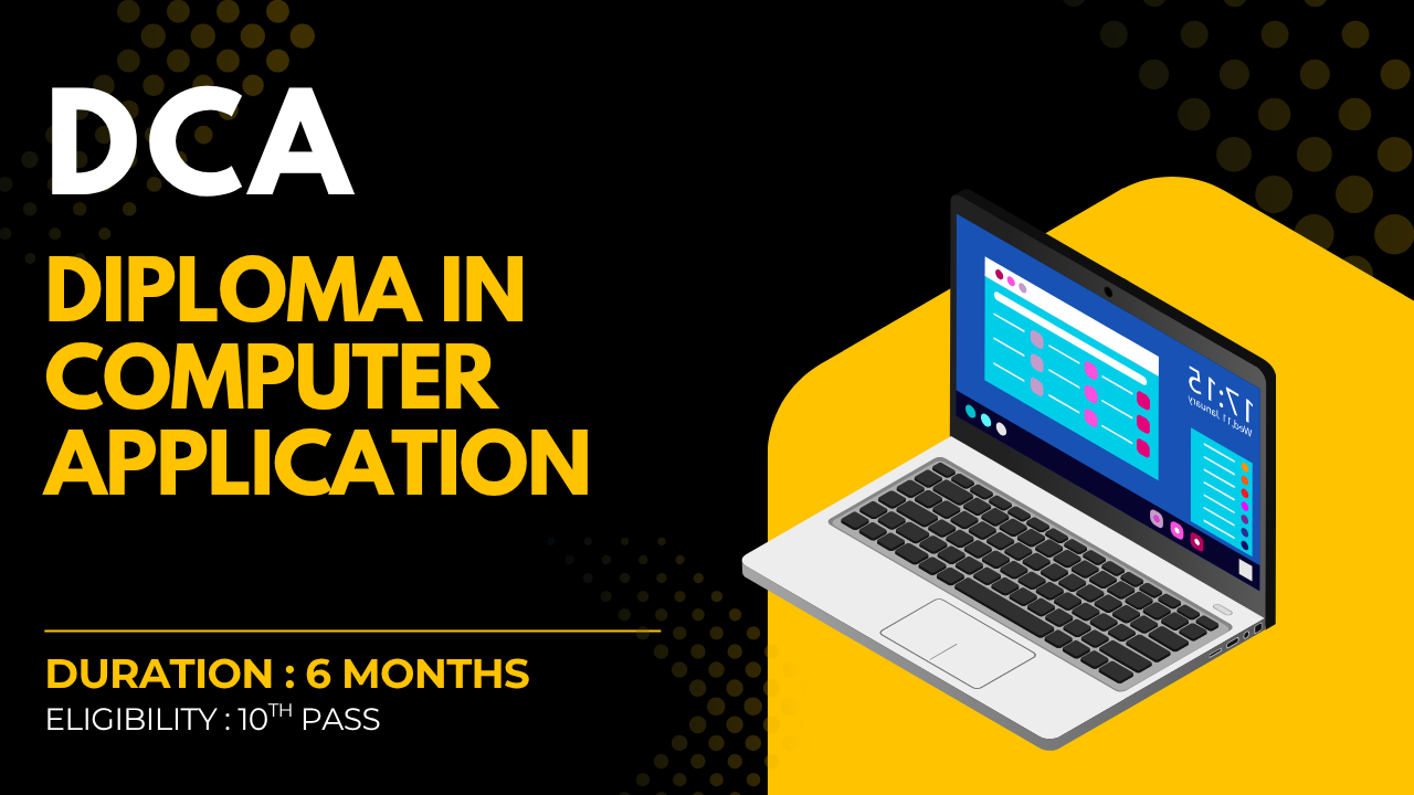 DIPLOMA IN COMPUTER APPLICATION
